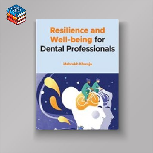 Resilience and Well-being for Dental Professionals (EPUB)