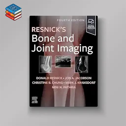 Resnick’s Bone and Joint Imaging