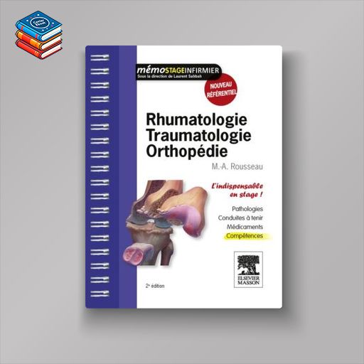 Rhumatologie – Traumatologie – Orthopédie: L’indispensable en stage (PDF)