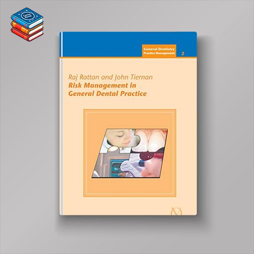 Risk Management in General Dental Practice (QuintEssentials of Dental Practice Book 13) (EPUB)