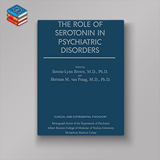 Role Of Serotonin In Psychiatric Disorders (EPUB)