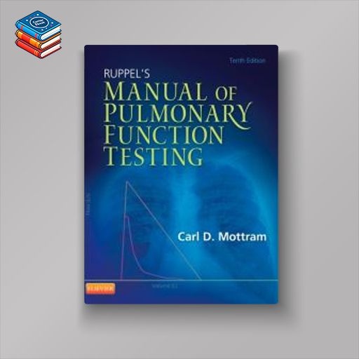 Ruppel’s Manual of Pulmonary Function Testing