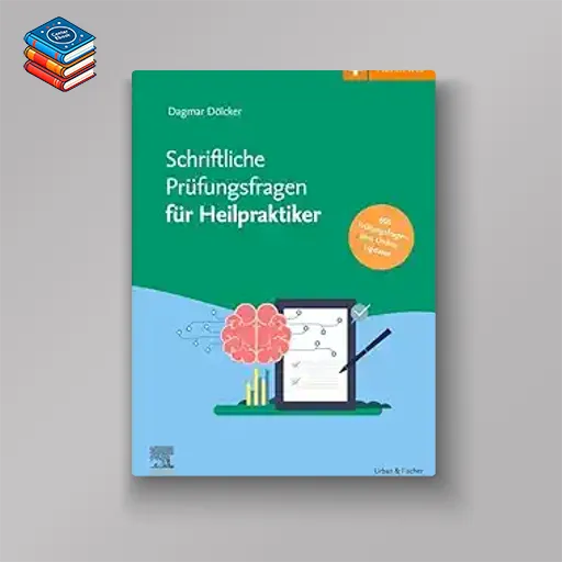 Schriftliche Prufungsfragen fur Heilpraktiker (True PDF from Publisher)