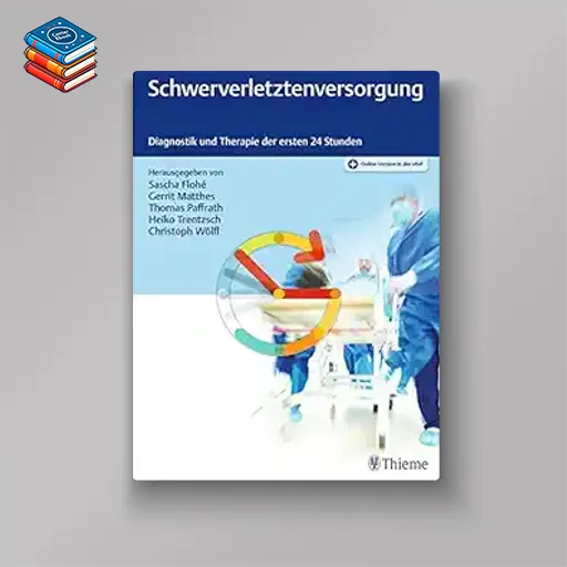 Schwerverletztenversorgung: Diagnostik und Therapie der ersten 24 Stunden (Original PDF from Publisher)