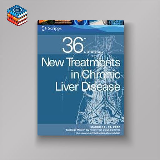 Scripps 36th Annual New Treatments in Chronic Liver Disease 2022 (Videos)