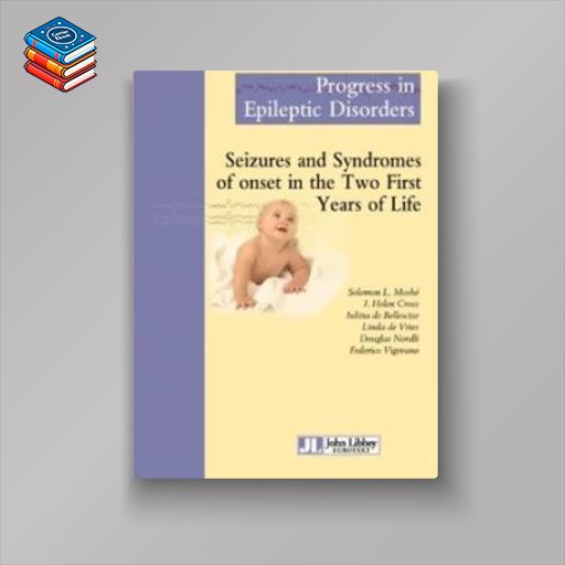 Seizures and Syndromes of onset in the Two First Years of Life