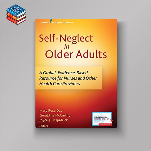 Self-Neglect in Older Adults: A Global