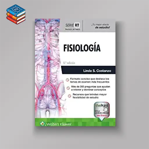 Serie RT. Fisiología (Board Review Series) 8e (Spanish Edition) (High Quality Image PDF)