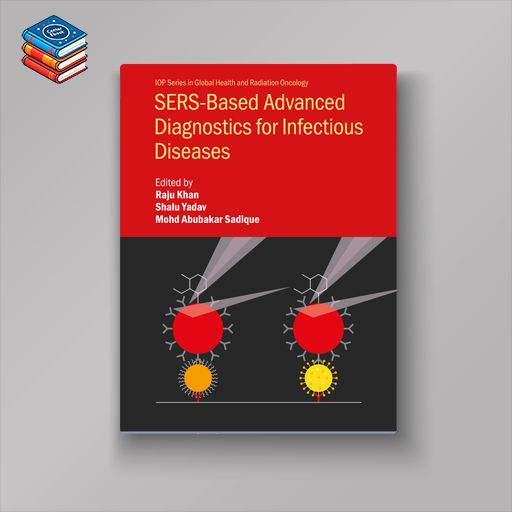 SERS-Based Advanced Diagnostics for Infectious Diseases (Original PDF from Publisher)