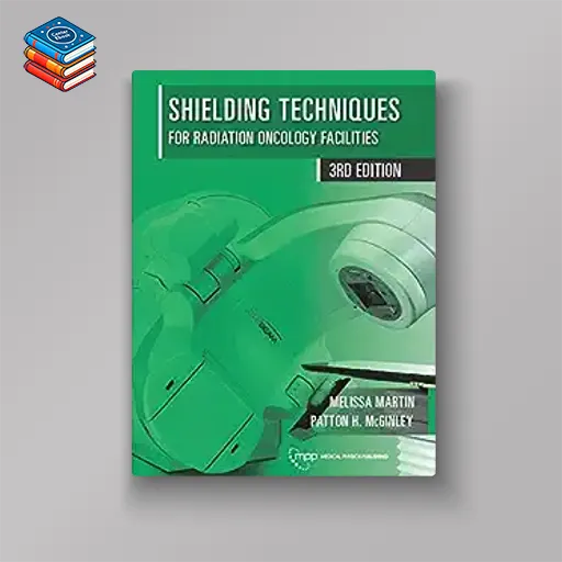 Shielding Techniques for Radiation Oncology Facilities