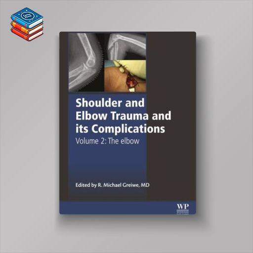 Shoulder and Elbow Trauma and its Complications