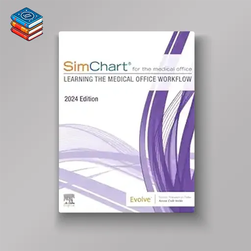 SimChart for the Medical Office (2024): Learning the Medical Office Workflow 2024 edition (ePub)