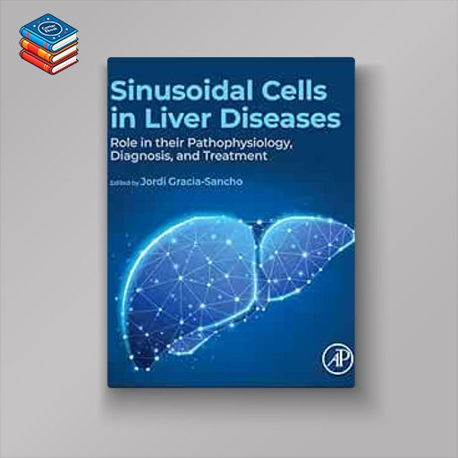 Sinusoidal Cells in Liver Diseases: Role in their Pathophysiology