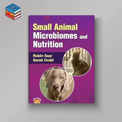 Small Animal Microbiomes and Nutrition (Original PDF from Publisher)