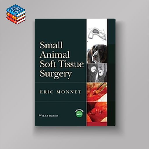 Small Animal Soft Tissue Surgery (Original PDF from Publisher)