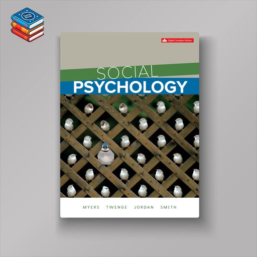 Social Psychology (Canadian Edition)