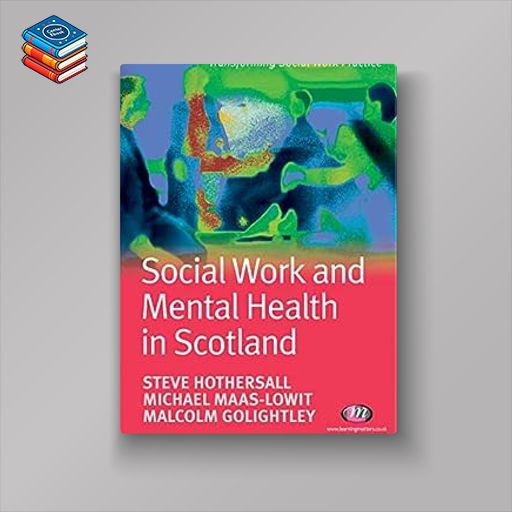 Social Work and Mental Health in Scotland (Transforming Social Work Practice Series) (EPUB)