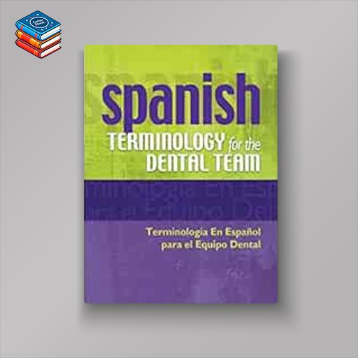 Spanish Terminology for the Dental Team