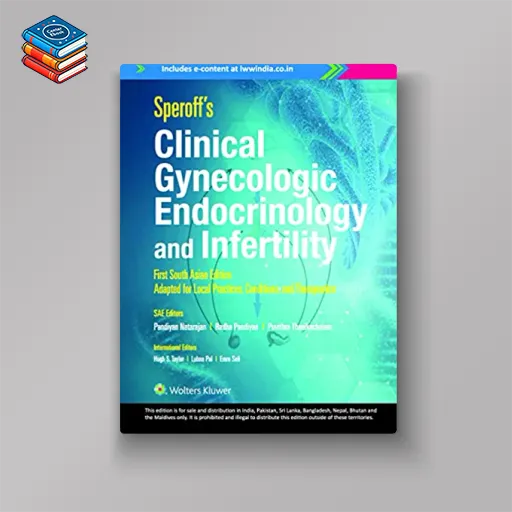 Speroff ’s Clinical Gynecologic Endocrinology and Infertility