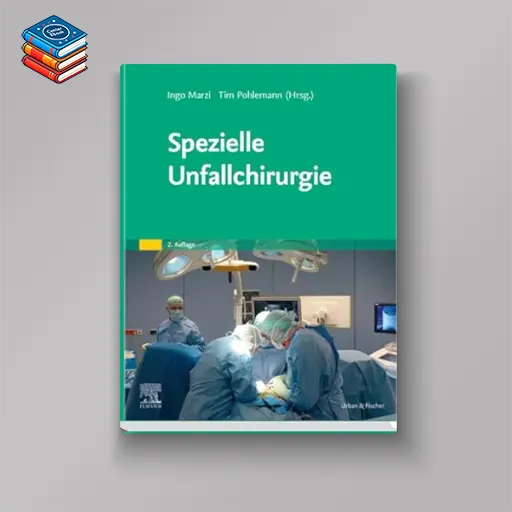 Spezielle Unfallchirurgie (German Edition)