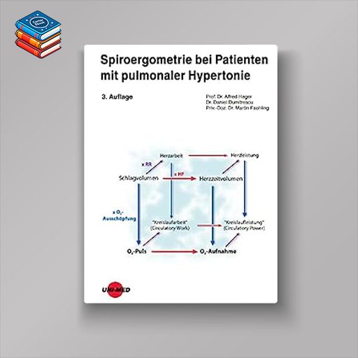 Spiroergometrie bei Patienten mit pulmonaler Hypertonie (UNI-MED Science) (German Edition)