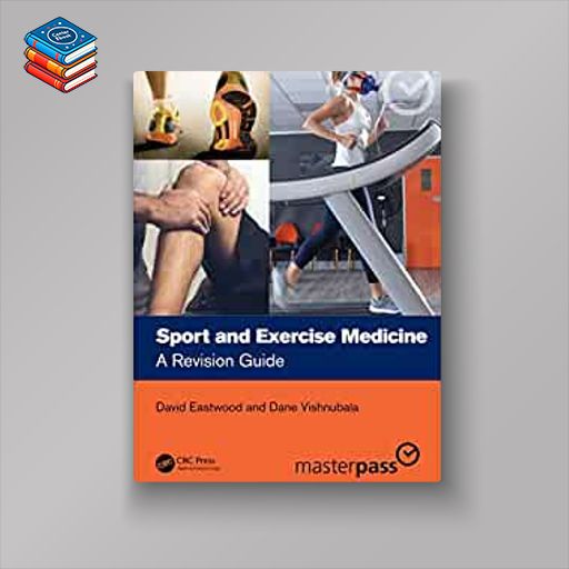 Sport and Exercise Medicine: An Essential Guide (Master Pass Series) (Original PDF from Publisher)