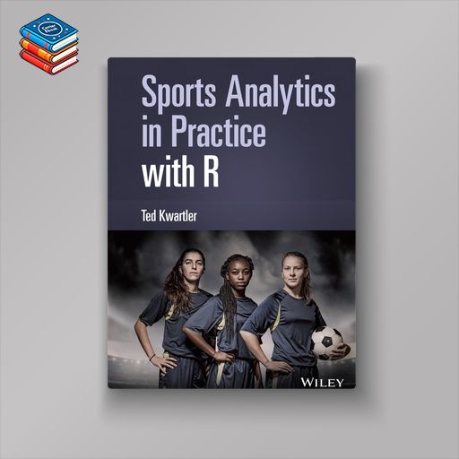 Sports Analytics in Practice with R (EPUB)