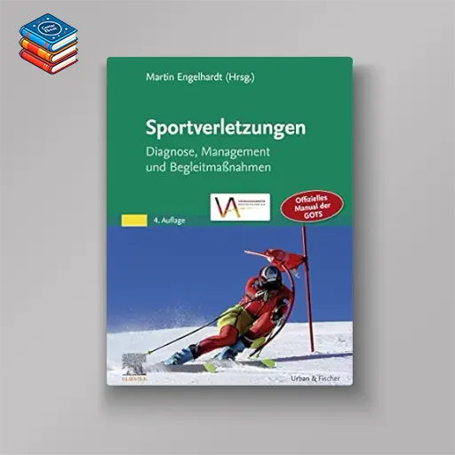 Sportverletzungen: Diagnose Management und BegleitmaBnahmen