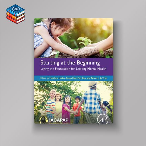 Starting at the Beginning: Laying the Foundation for Lifelong Mental Health (EPUB)