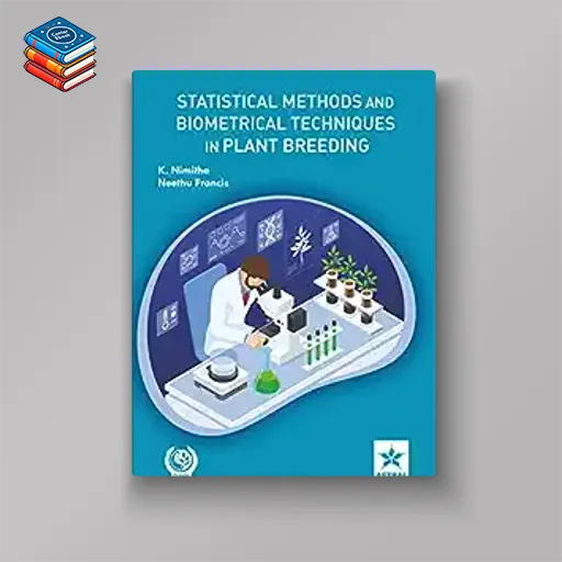 Statistical Methods and Biometrical Techniques in Plant Breeding (Original PDF from Publisher)