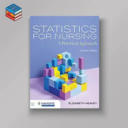 Statistics for Nursing: A Practical Approach