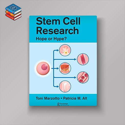 Stem Cell Research: Hope or Hype? (EPUB)