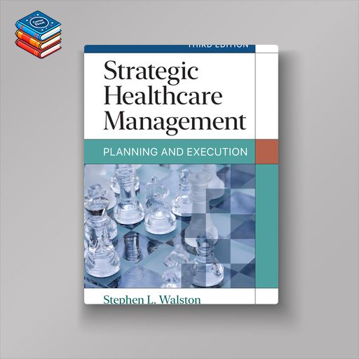 Strategic Healthcare Management: Planning and Execution