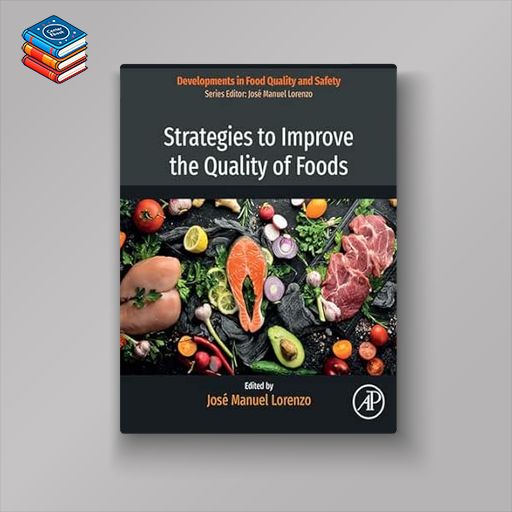 Strategies to Improve the Quality of Foods (EPUB)