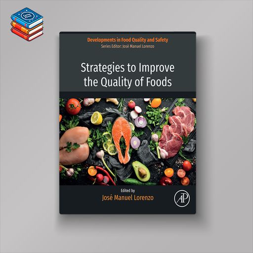 Strategies to Improve the Quality of Foods (Original PDF from Publisher)