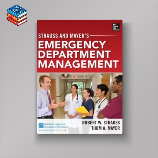 Strauss and Mayer’s Emergency Department Management (Original PDF from Publisher)