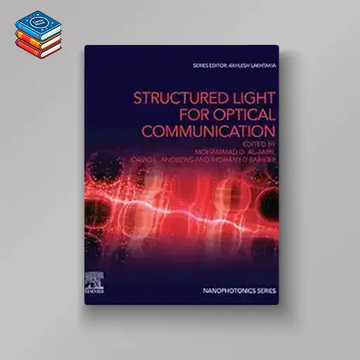 Structured Light for Optical Communication (Nanophotonics) (EPUB)