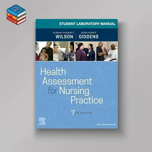 Student Laboratory Manual for Health Assessment for Nursing Practice