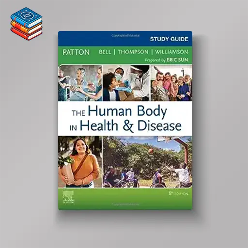 Study Guide for The Human Body in Health & Disease