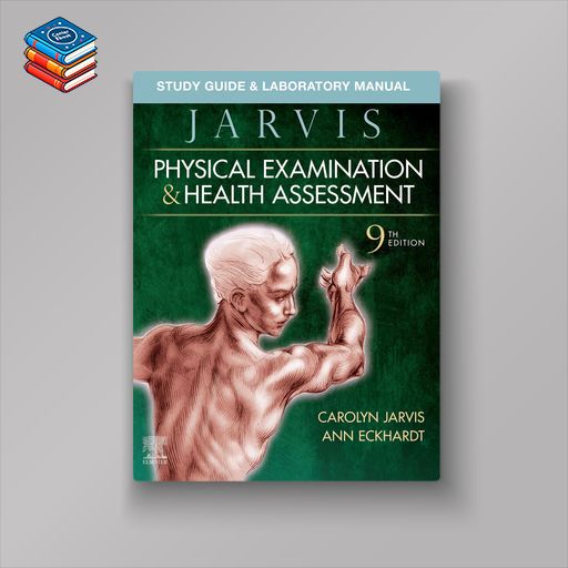 Study Guide & Laboratory Manual for Physical Examination & Health Assessment