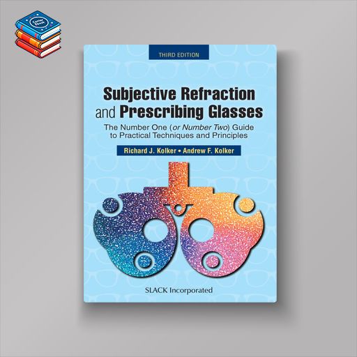 Subjective Refraction and Prescribing Glasses