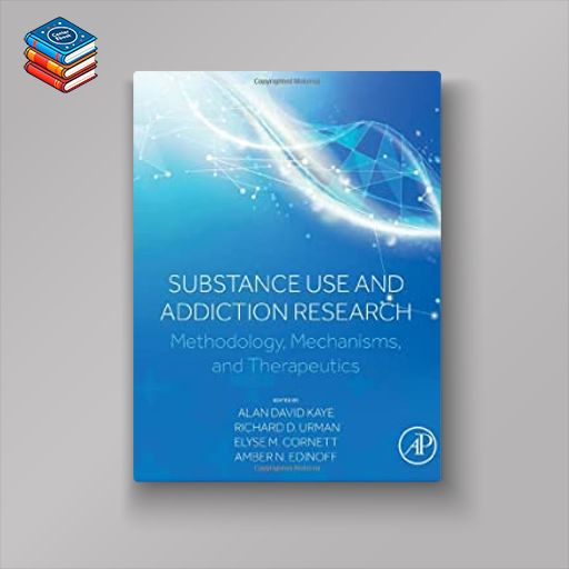 Substance Use and Addiction Research: Methodology