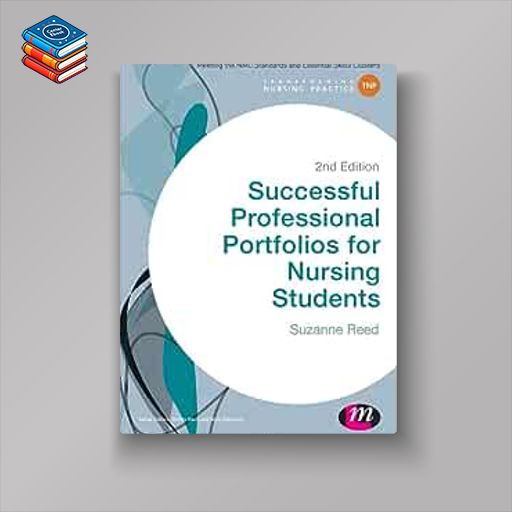 Successful Professional Portfolios for Nursing Students (Transforming Nursing Practice Series)