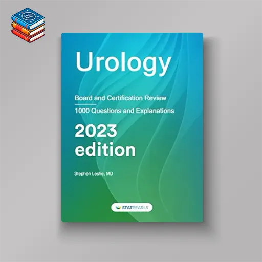 Surgery Urology: Board and Certification Review