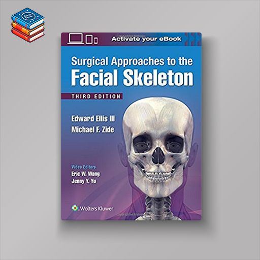 Surgical Approaches to the Facial Skeleton