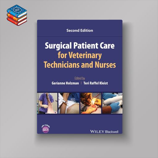 Surgical Patient Care for Veterinary Technicians and Nurses