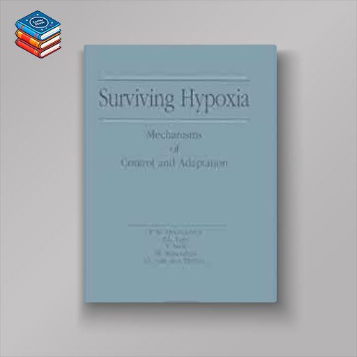 Surviving Hypoxia: Mechanisms of Control and Adaptation (EPUB)