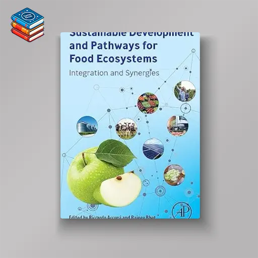 Sustainable Development and Pathways for Food Ecosystems: Integration and Synergies (Original PDF from Publisher)