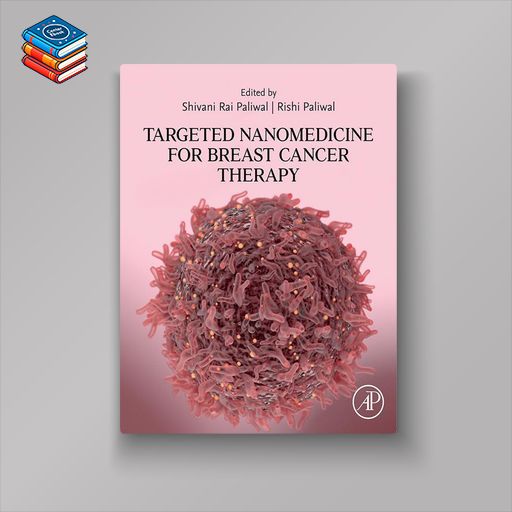 Targeted Nanomedicine for Breast Cancer Therapy (EPUB)