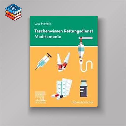 Taschenwissen Rettungsdienst Medikamente (True PDF from Publisher)